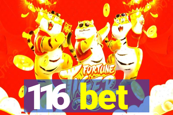 116 bet